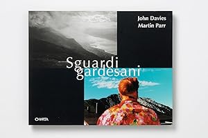 John Davies and Martin Parr: Sguardigardesani (rare signed copy)