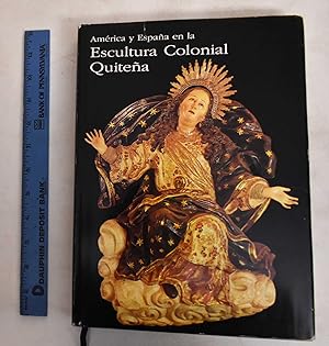 America y Espana en la Escultura Colonial Quitena : historia de un sincretismo