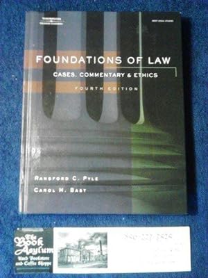 Foundations of Law: Cases, Commentary and Ethics