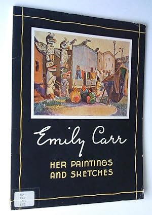 Emily Carr: her paintings and sketches