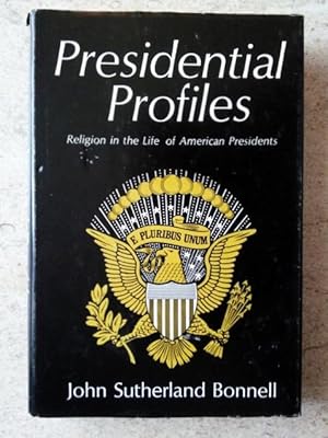 Presidential Profiles: Religion in the Life of American Presidents