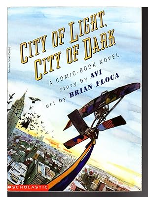 CITY OF LIGHT, CITY OF DARK: A Comic Book Novel.