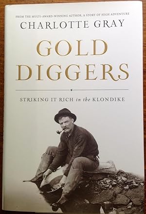 Gold Diggers: Striking it Rich in the Klondike