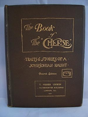 The Book Of The Cheese. Being Traits and Stories of "Ye Olde Cheshire Cheese". Wine Office Court,...