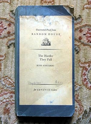 1947 BUDD SCHULBERG - UNCORRECTED PROOF - THE HARDER THEY FALL - RANDOM HOUSE