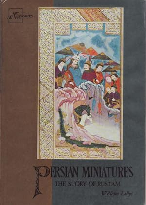 Persian Miniatures. The Story of Rustam.