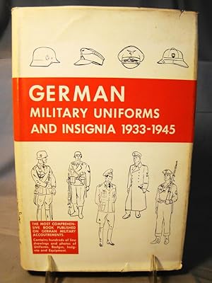 German Military Uniforms and Insignia 1933-1945.