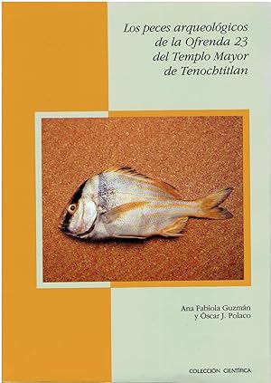 Los peces arqueológicos de la ofrenda 23 del Templo Mayor de Tenochtitlán.
