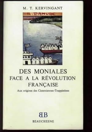 Des moniales face à la Révolution Française. Aux origines des Cisterciennes-Trappistines.