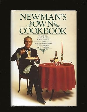 Newman's Own Cookbook: A Veritable Cornucopia of Recipes, Food Talk, Trivia, and Newman's Pearls ...