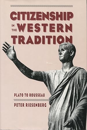 Citizenship in the Western Tradition: Plato to Rousseau