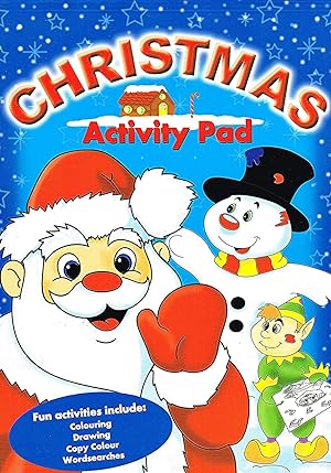 Christmas Activity Pad : Fun Activities Include ; Colouring , Drawing , Copy Colouring & Word Sea...