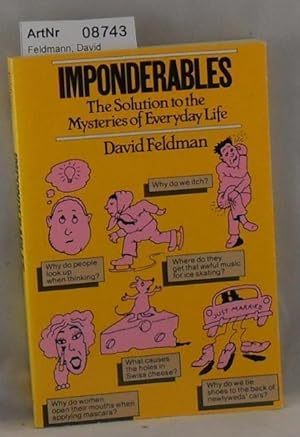 Imponderables - The Solution to the Mysteries of Everdays Life