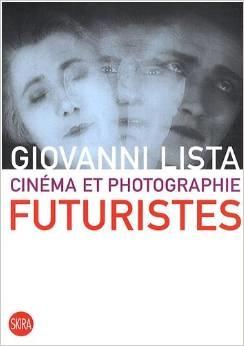 CINEMA ET PHOTOGRAPHIE FUTURISTES