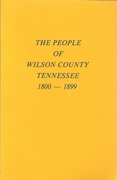 The People of Wilson County, Tennessee 1800-1899