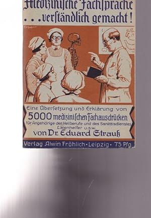 Medizinische Fachsprache .versändlich gemacht ! Eine Übersetzung und Erklärung von 5000 medizinis...