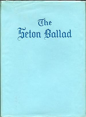 The Seton Ballad