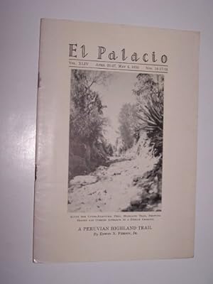 EL PALACIO - Nos. 16, 17, 18 -- A Peruvian Highland Trail