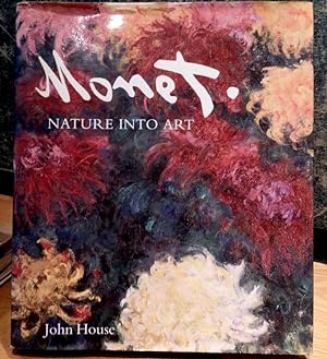 Monet. Nature Into Art