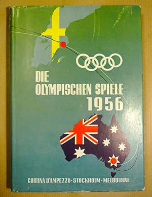 Die olympischen Spiele 1956. Cortina, Melbourne, Stockholm