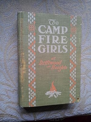 THE CAMP FIRE GIRLS AT DRIFTWOOD HEIGHTS