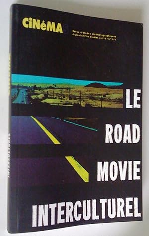 Le Road Movie interculturel, Cinémas, revue d'études cinématographiques, vol. 18, no 2-3, printem...