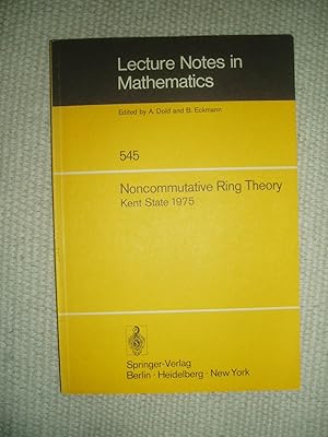 Noncommutative Ring Theory : Papers Presented at the International Conference Held at Kent State ...