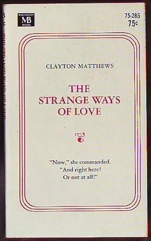 The Strange Ways Of Love