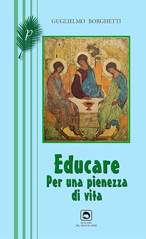 EDUCARE. PER UNA PIENEZZA DI VITA