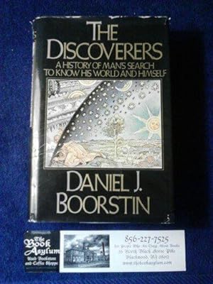 The Discoverers A history of man's search to know his world and himself