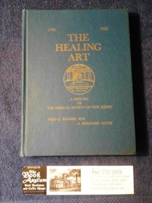 The Healing Art a History of the Medical Society of New Jersey