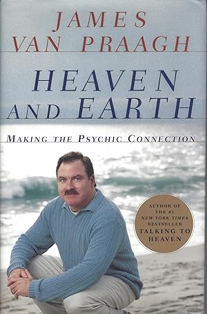 Heaven and Earth Making the Psychic Connection