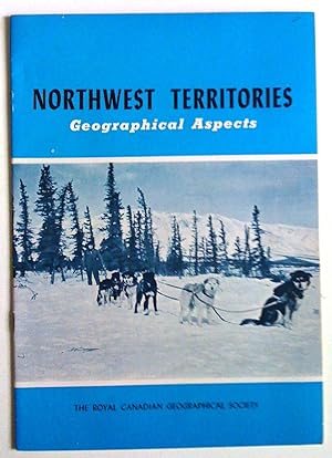 Northwest Territories : Geographical Aspects.