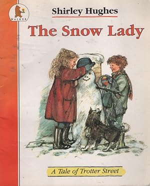 The Snow Lady (A Tale of Trotter Street)