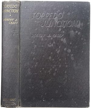 Torpedo Junction: With the Pacific Fleet from Pearl Harbor to Midway