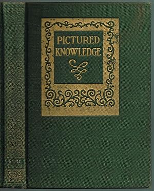 PICTURED KNOWLEDGE - VOL. IV: THE NEW METHOD OF VISUAL INSTRUCTION APPLIED TO ALL SCHOOL SUBJECTS