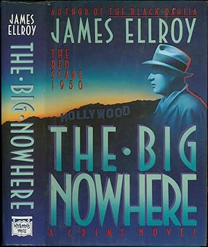 The Big Nowhere / A Crime Novel / The Red Scare 1950