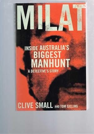 Milat: Inside Australia's Biggest Manhunt - A Detective's Story