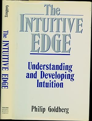 The Intuitive Edge / Understanding and Developing Intuition