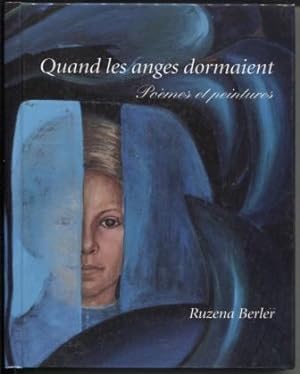 Quand les anges dormaient Poemes et peintures (English title: When Angels Slept Poems and Paintings