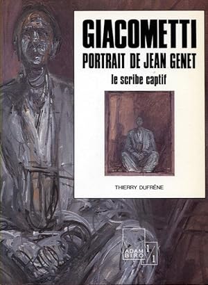 Giacometti. Portrait de Jean Genet. Le scribe captif