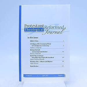 Protestant Reformed Theological Journal Issue 44, April 2011, Number 2 (First Edition)