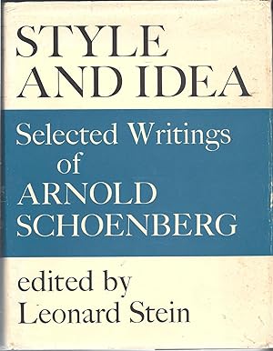 Style and Idea Selected Writings of Arnold Schoenberg