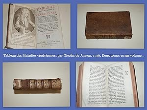 Tableau des Maladies vénériennes, par Nicolas de Janson. 1736. Deux Tomes.