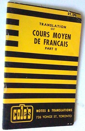 Translation of Cours moyen de français, Part II, Revised Edition for private study