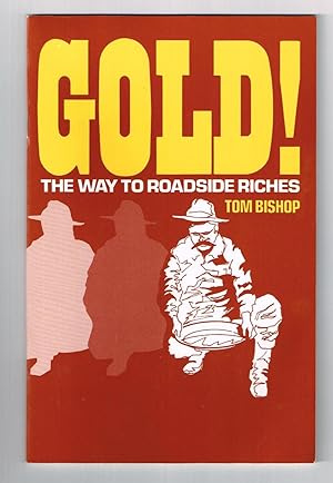 Gold!: The Way to Roadside Riches