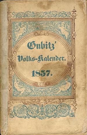 Deutscher Volks-Kalender 1857. And Jahrbuch des Nuklichen und Unterhaltenden