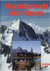 Wunderwelt der Alpen, Europas höchstes Gebirge hat viele Gesichter,