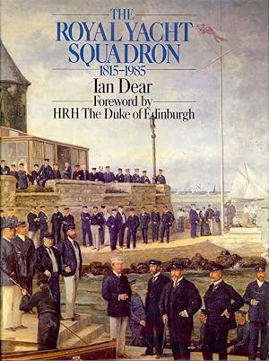 THE ROYAL YACHT SQUADRON 1815-1985