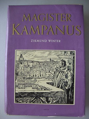 Magister Kampanus 1. Auflage 1957 Ein historisches Gemälde